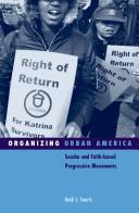 Cover of: Organizing Urban America by Heidi J. Swarts