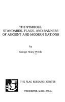 Cover of: The symbols, standards, flags, and banners of ancient and modern nations