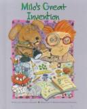 Cover of: Milo's Great Invention