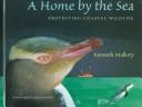 Cover of: A Home by the Sea by Kenneth Mallory, Kenneth Mallory