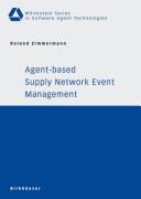 Cover of: Agent-Based Supply Network Event Management