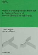 Cover of: Domain Decomposition Methods In Optimal Control Of Partial Differential Equations (International Series of Numerical Mathematics, V. 148)