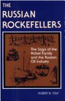 Russian Rockefellers (Hoover Institution publication ; 158) by Robert W. Tolf