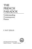 Cover of: French Paradox: Understanding Contemporary France