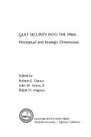 Cover of: Gulf security into the 1980s by John W. Amos, Ralph H. Magnus