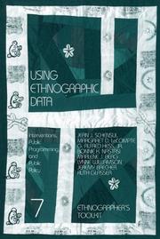 Cover of: Using ethnographic data by [edited by] Jean J. Schensul ... [et al.].