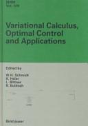 Cover of: Variational calculus, optimal control, and applications by edited by W.H. Schmidt ... [et al.].
