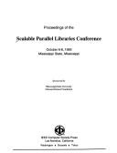 Cover of: Proceedings of the Scalable Parallel Libraries Conference, October 6-8, 1993, Mississippi State, Mississippi