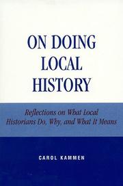 Cover of: On Doing Local History: Reflections on What Local Historians Do, Why and What It Means (American Association for State and Local History Book Series)