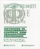 Cover of: Executive briefing: advances in concurrency control and transaction processing