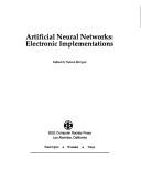 Cover of: Artificial neural networks: electronic implementations