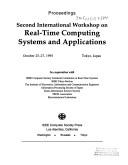 Cover of: Proceedings: Second International Workshop on Real-Time Computing Systems and Applications, October 25-27, 1995, Tokyo, Japan