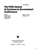 Cover of: The Fifth Annual Ai Systems in Government Conference by D. C.) Ai Systems in Government Conference 1990 (Washington, Barry G. Silverman, Vincent Shang-Shouq Hwang, Stephen Post