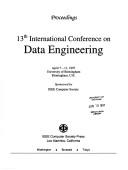 Cover of: 13th International Conference on Data Engineering: April 7-11, 1997, University of Birmingham, Birmingham, U.K. : Proceedings (International Conference on Data Engineering)