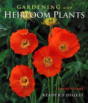 Cover of: Gardening with heirloom plants by David C. Stuart