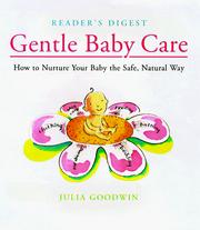 Cover of: Gentle baby care by Julia Goodwin