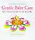 Cover of: Gentle baby care