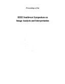 Cover of: Southwest Symposium on Image Analysis and Interpretation, Proceedings