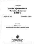 Cover of: Scalable High Performance Computing | Institute of Electrical and Electronics Engineers.