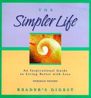 Cover of: The simpler life: an inspirational guide to living better with less