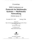 Cover of: IEEE Conference on Protocols for Multimedia Systems-Multimedia Networking by IEEE Conference on Protocols for Multimedia Systems and Multimedia Networking (1st 1997 Santiago, Chile)