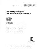 Cover of: Stereoscopic Displays and Virtual Reality Systems II: 7-9 February 1995 San Jose, California