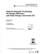 Cover of: Optical Materials Technology for Energy Efficiency and Solar Energy Conversion XII