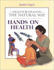 Cover of: Hands on Health (Health and Healing the Natural Way) by Reader's Digest