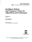 Cover of: Intelligent Robots and Computer Vision X: Algorithms and Techniques : 11-13 November, 1991, Boston, Massachusetts (Spie Proceedings Series, Vol. 160)