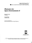Cover of: Photonics for Space Environments II: Proceedings : 5-6 April 1994 Orlando, Florida (Proceedings of S P I E)