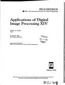 Cover of: Applications of Digital Image Processing XIV: 22-26 July, 1991 San Diego, California (Spie Proceedings, Vol. 1567)