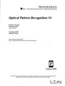 Cover of: Optical Pattern Recognition VI: 19-20 April 1995, Orlando, Florida (Proceedings of S P I E)