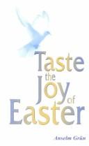 Taste the joy of Easter by Anselm Grün