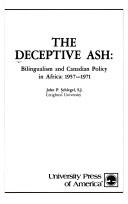 Cover of: Deceptive Ash: Bilingualism and Canadian Policy in Africa, 1957-1971