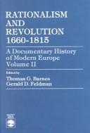Rationalism and revolution, 1660-1815 by Thomas Garden Barnes