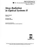 Cover of: Stray Radiation in Optical Systems II | Robert P. Breault