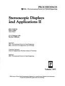 Cover of: Stereoscopic Displays and Applications II: 25-27 February, 1991 San Jose, California (Spie Proceedings, Vol. 1457)