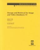 Cover of: Storage and Retrieval for Image and Video Databases VI: 28-30 January 1998 San Jose, California (Storage & Retrieval for Image & Video Databases VI)