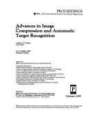 Cover of: Advances in Image Compression and Automatic Target Recognition