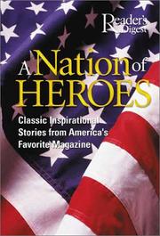 Cover of: A nation of heroes: classic inspirational stories from America's favorite magazine.