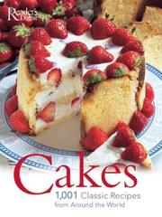 Cover of: Cakes: 1001 Classic Recipes: 1001 AUTHENTIC RECIPES