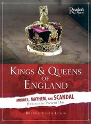 Cover of: Kings & queens of England: murder, mayhem, and scandal : 1066 to the present day