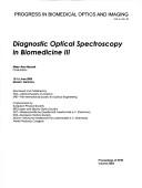 Cover of: Diagnostic Optical Spectroscopy in Biomedicine III: 12-16 June 2005, Munich, Germany (Progress in Biomedical Optics and Imaging,)