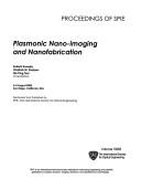 Cover of: Plasmonic Nano-imaging and Nanofabrication