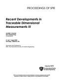 Cover of: Recent Developments in Traceable Dimensional Measurements III: 31 July-1 August, 2005, San Diego, California