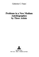 Problems in a New Medium by Catherine C. Fraser