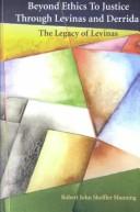 Cover of Beyond Ethics to Justice Through Levinas and Derrida by Robert John Sheffler Manning