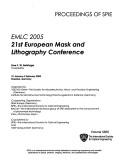 EMLC 2005 by European Conference on Mask Technology for Integrated Circuits and Microcomponents (21st 2005 Dresden, Germany)