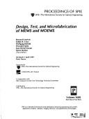 Cover of: Design, Test, and Microfabrication of Mems and Moems: 30 March-1 April 1999, Paris, France (Proceedings of Spie--the International Society for Optical Engineering, V. 3680.)