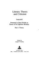 Cover of: Literary theory and criticism festschrift presented to René Wellek in honor of his eightieth birthday by edited by Joseph P. Strelka.